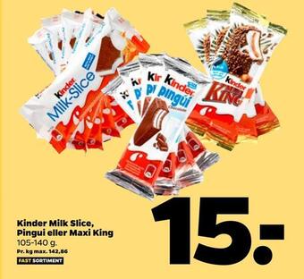Netto Kinder milk slice, pingui eller maxi king tilbud