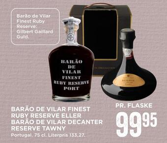 MENY Barão de vilar finest ruby reserve eller barão de vilar decanter reserve tawny tilbud