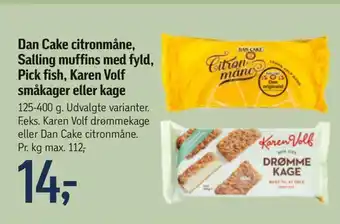 Føtex Dan cake citronmåne, salling muffins med fyld, pick fish, karen volf småkager eller kage tilbud