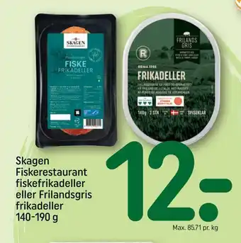 REMA 1000 Skagen fiskerestaurant fiskefrikadeller eller frilandsgris frikadeller tilbud