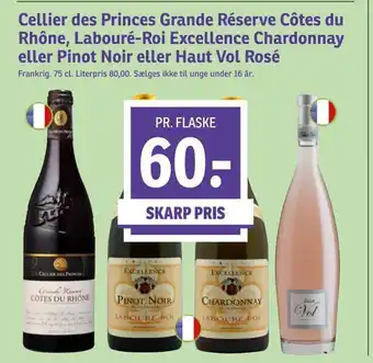 SPAR Cellier des princes grande réserve côtes du rhône, labouré-roi excellence chardonnay eller pinot noir eller haut vol rosé tilbud