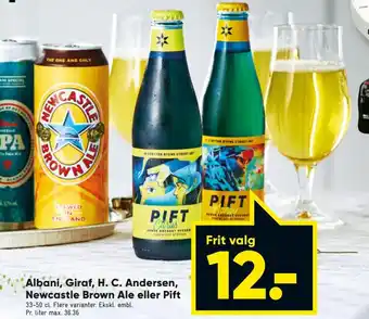 Bilka Albani Giraf eller H.C Andersen, Newcastle Brown Ale eller Pift tilbud