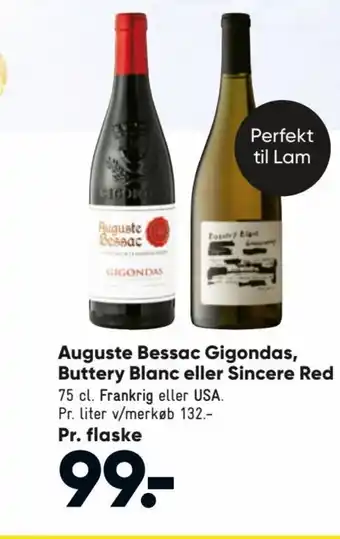 Auguste Bessac Gigondas, Buttery Blanc eller Sincere Red