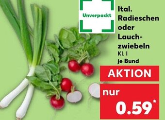 Kaufland Ital. Radieschen oder Lauchzwiebeln tilbud