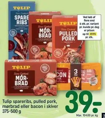 REMA 1000 Tulip spareribs, pulled port, mørbrad eller bacon i skiver tilbud
