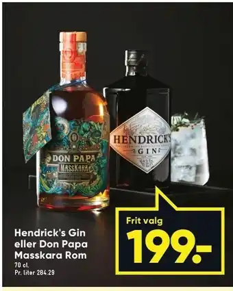Hendricks´s gin eller don papa masskara rom