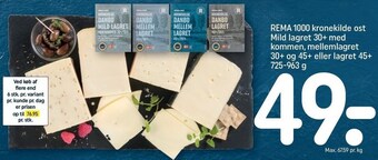 REMA 1000 Rema 1000 kronekilde ost mild lagret 30+ med kommen, mellemlagret 30+ og 45+ eller lagret 45+ tilbud