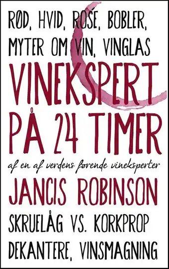 Vinekspert på 24 timer - af jancis robinson
