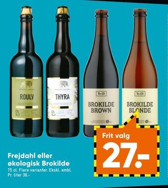Bilka Frejdahl eller økologisk brokilde tilbud