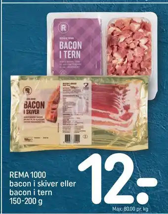 REMA 1000 Rema 1000 bacon i skiver eller bacon i tern tilbud