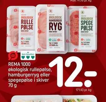 REMA 1000 Rema 1000 økologisk rullepølse, hamburgerryg eller spegepølse i skiver tilbud