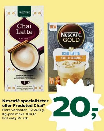 Coop 365 Nescafé specialiteter eller Fredsted Chai tilbud