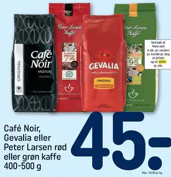 REMA 1000 Café noir, gevalia eller peter larsen ræd eller grøn kaffe tilbud