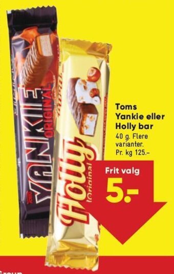 Bilka Toms Yankie eller Holly Bar tilbud