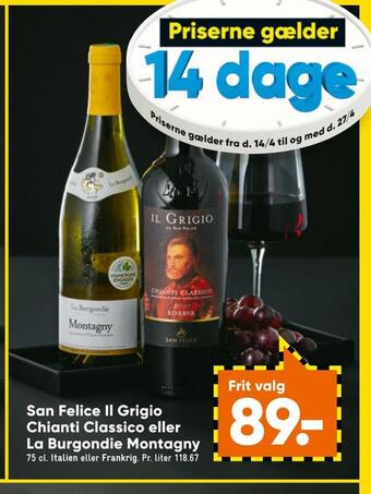 Bilka San felice il grigio chianti classico eller la burgondie montagny tilbud