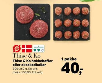 SuperBrugsen Thise & ko hakkebøffer eller oksekødboller tilbud