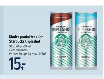 Føtex Kinder produkter eller starbucks tripleshot tilbud