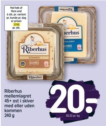 REMA 1000 Riberhus mellemlagret 45+ ost i skiver med eller uden kommen tilbud