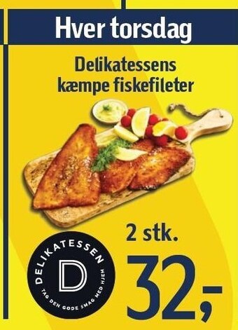 Føtex Delikatessens kæmpe fiskefileter tilbud