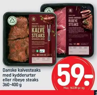 REMA 1000 Danske Kalvesteaks Med Kydderurter eller Ribeye Steaks 360-400g tilbud