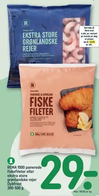 REMA 1000 REMA 1000 Panerede Fiskefileter eller Ekstra Store Grønlandske Rejer Dybfrost 200-500g tilbud
