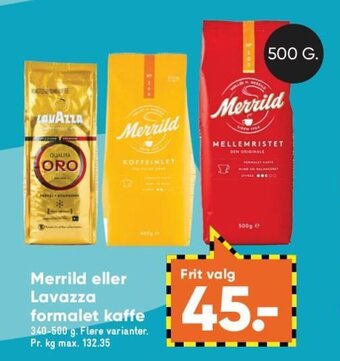 Bilka Merrild eller Lavazza Formalet Kaffe tilbud