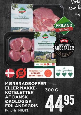 MENY Mørbradbøffer eller nakke­ koteletter af dansk økologisk frilandsgris tilbud