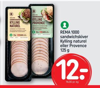 REMA 1000 Rema 1000 sandwichskiver kylling naturel eller provence tilbud