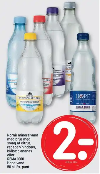 REMA 1000 Nornir mineralvand med brus med smag af citrus, rababer/hindbær, blåbær, ananas eller rema 1000 hope vand tilbud