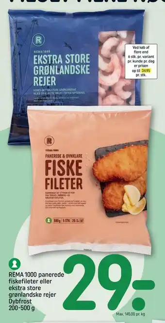 REMA 1000 Rema 1000 panerede fiskefileter eller ekstra store grønlandske rejer tilbud