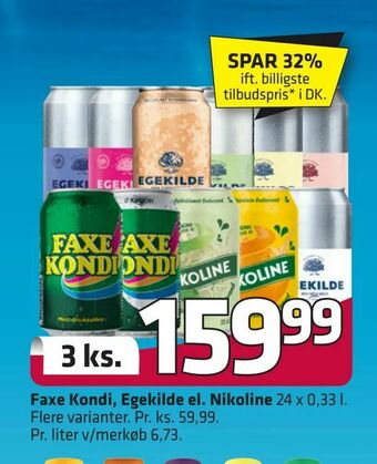 Fleggaard Faxe Kondi, Egekilde el. Nikoline tilbud