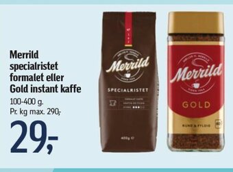 Føtex Merrild specialristet formalet eller Gold instant kaffe tilbud
