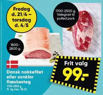 Bilka Dansk nakkefilet eller ovnklar flæskesteg 1700-2800 g tilbud