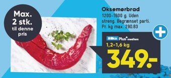 Bilka Oksemørbrad 1200-1600 g. tilbud