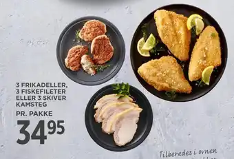 MENY 3 frikadeller, 3 fiskefileter eller 3 skiver kamsteg tilbud