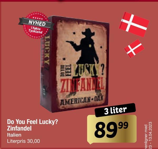 Do you feel lucky? zinfandel tilbud hos Fakta Tyskland
