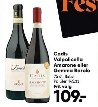 Bilka Cadis valpolicella amarone eller gemma barolo tilbud