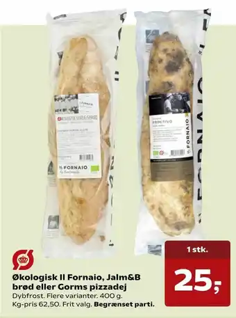 Kvickly Økologisk Il Fornaio, Jalm&B brød eller Gorms pizzadej tilbud