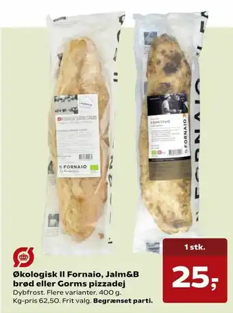 SuperBrugsen Økologisk Il Fornaio, Jalm&B brød eller Gorms pizzadej tilbud