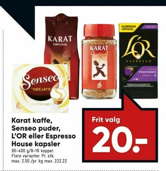 Bilka Karat kaffe, Senseo puder, L'OR eller Espresso House kapsler tilbud