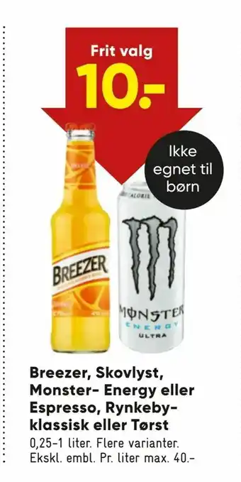Bilka Breezer, Skovlyst, Monster- Energy eller Espresso, Rynkebyklassisk eller Tørst tilbud
