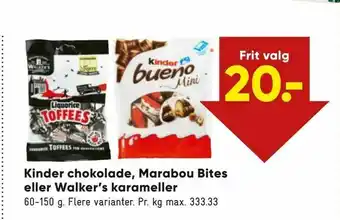 Bilka Kinder chokolade, Marabou Bites eller Walker's karameller tilbud