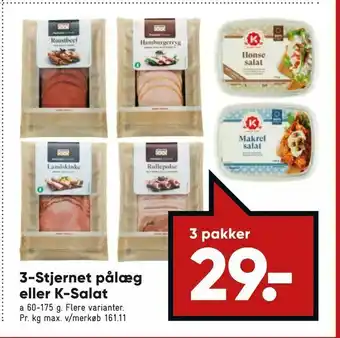 Bilka 3-Stjernet pålæg eller K-Salat tilbud