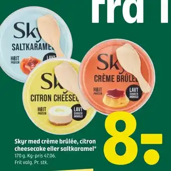 Coop 365 Skyr med crème brûlée, citron cheesecake eller saltkaramel* 170 g. tilbud