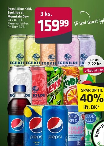 Fleggaard Pepsi, Blue Keld, Egekilde el. Mountain Dew tilbud