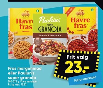 Bilka Fras morgenmad eller Paulun's super granola tilbud