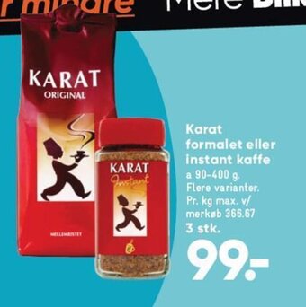 Bilka Karat formalet eller instant kaffe tilbud
