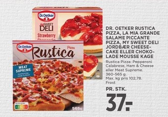 MENY Dr. oetker rustica pizza, la mia grande salame piccante pizza, my sweet deli jordbær cheesecake el. chokolade mousse kage tilbud