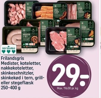 REMA 1000 Frilandsgris Medister, koteletter, nakkekoteletter, skinkeschnitzler, skinkekød i tern, grill-eller stegeflæsk 250-400 g tilbud