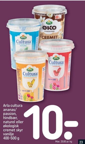 REMA 1000 Arla cultura ananas/ passion, hindbær, naturel eller økologisk cremet skyr vanilje 400-500 g tilbud